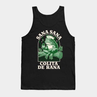 Sana Sana Colita De Rana Cute Mexican Nurse - Mexican Saying Tank Top